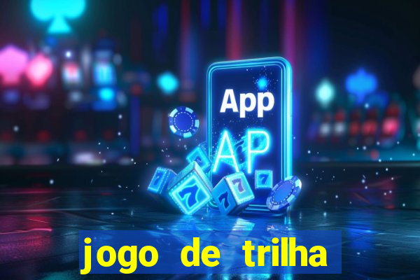 jogo de trilha para imprimir